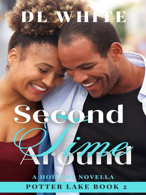 Title details for Second Time Around by DL White - Available